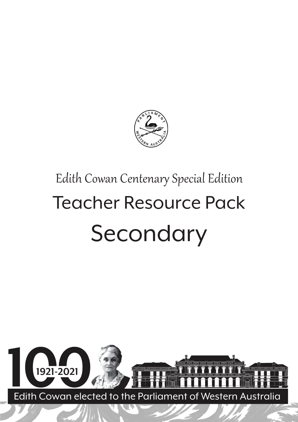 Edith Cowan Centenary Special Edition Teacher Resource Pack Secondary