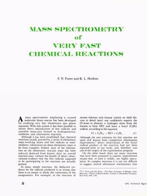 MASS SPECTROMETRY of VERY FAST CHEMICAL REACTIONS