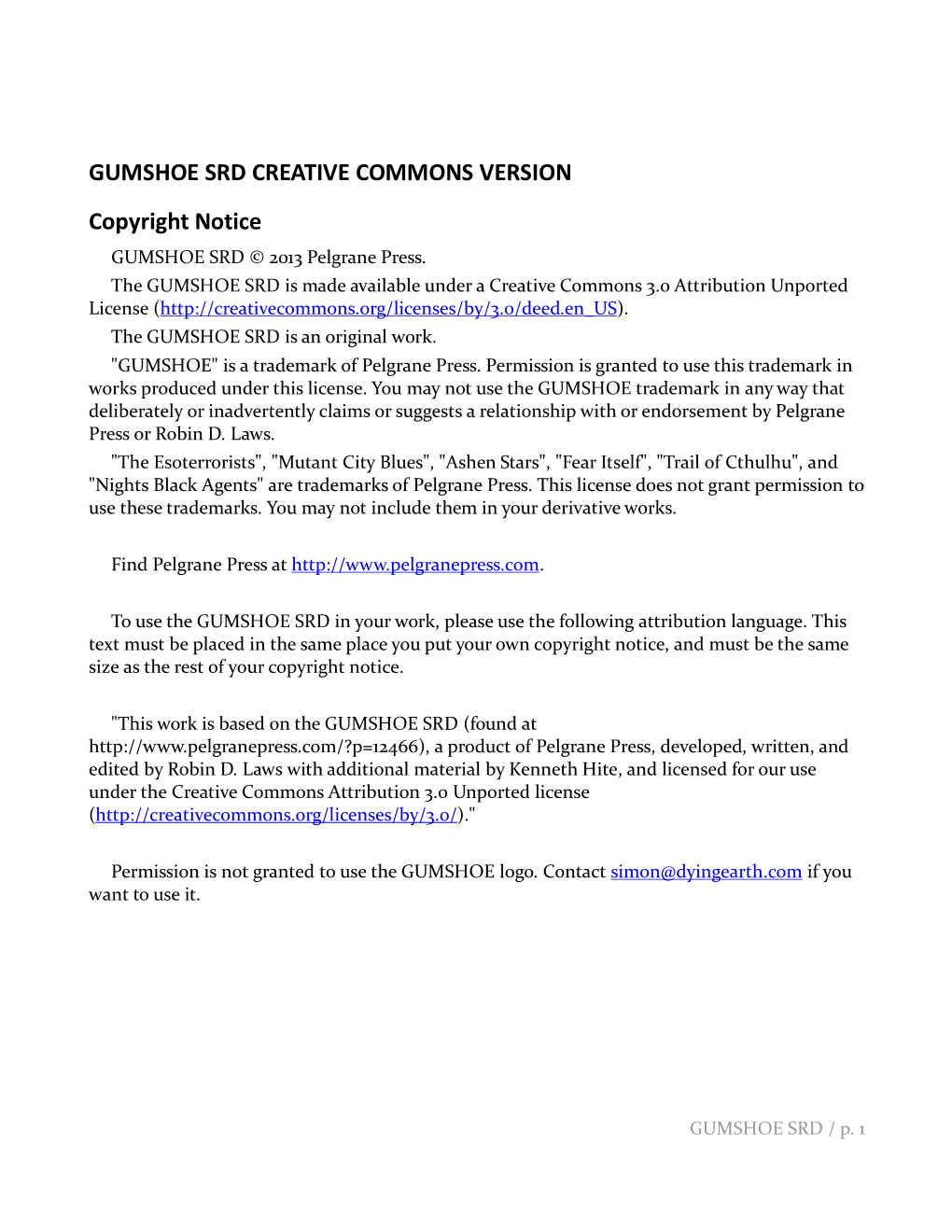 GUMSHOE SRD CREATIVE COMMONS VERSION Copyright Notice GUMSHOE SRD © 2013 Pelgrane Press