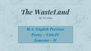 The Waste Land Also Include and It Was Published in 1922
