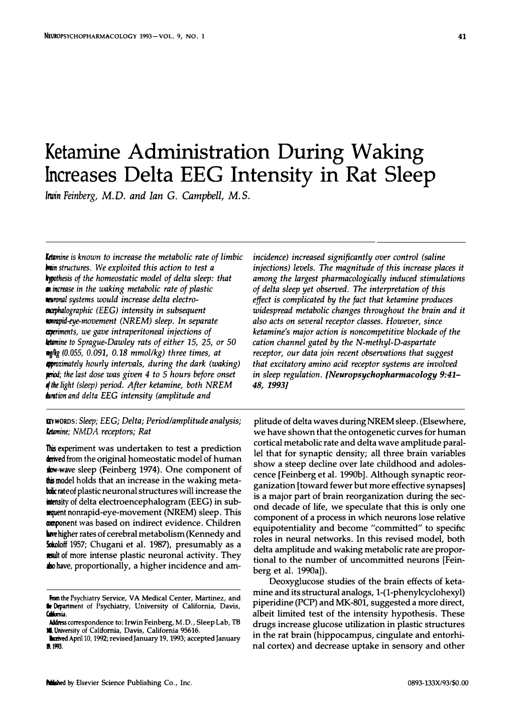 Ketamine Administration During Waking Increases Delta EEG Intensity in Rat Sleep Lnuin Feinberg, M.D