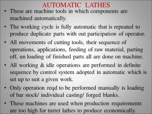 AUTOMATIC LATHES • These Are Machine Tools in Which Components Are Machined Automatically