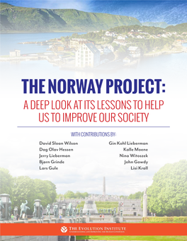 The Norway Project: a Deep Look at Its Lessons to Help Us to Improve Our Society