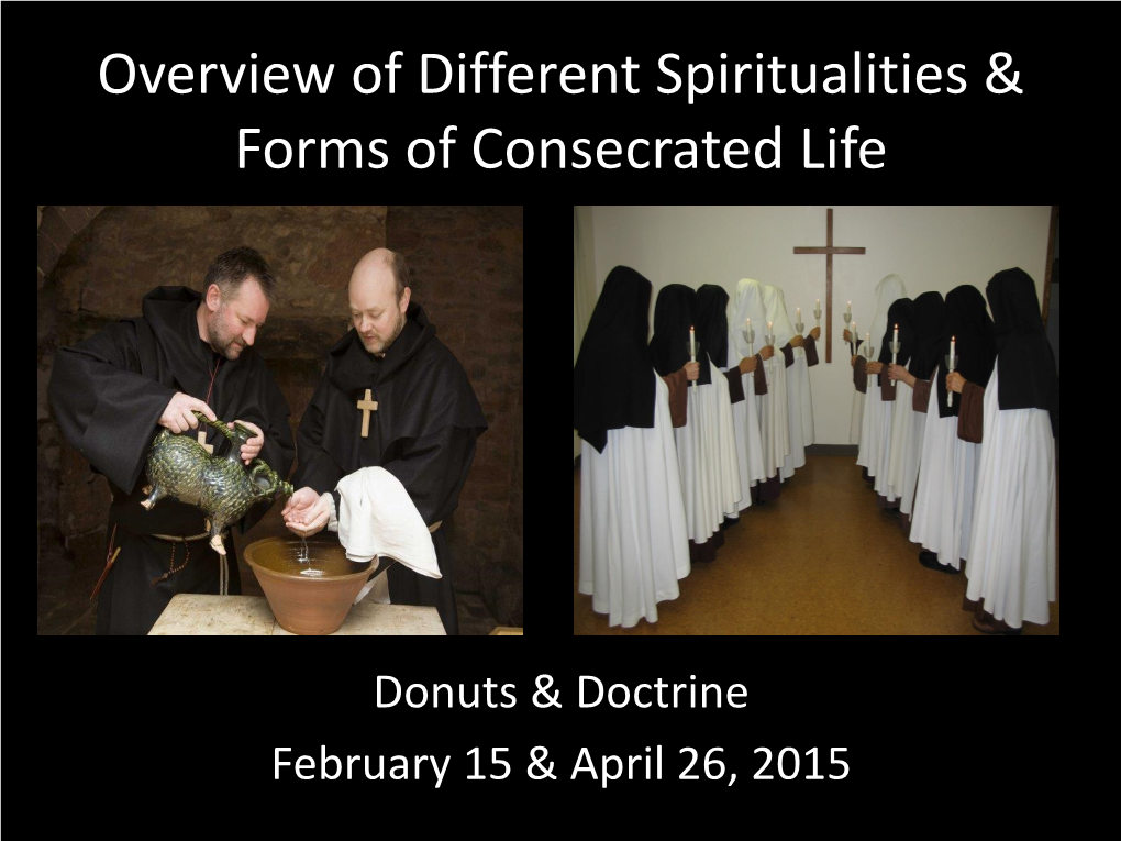 Overview of Different Spiritualities & Forms of Consecrated Life DocsLib