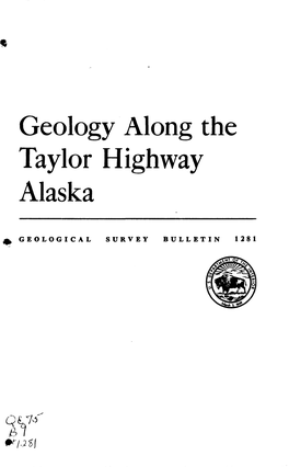 Geology Along the Taylor Highway Alaska