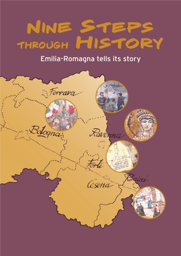 Nine Steps THROUGH HISTORY Emilia-Romagna Tells Its Story Images and Words from Emilia-Romagna, 1