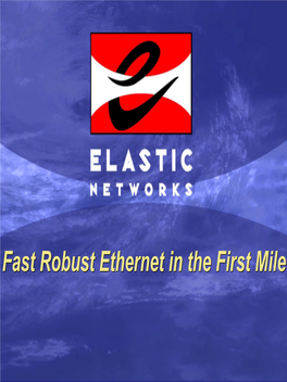Fast Robust Ethernet in the First Mile