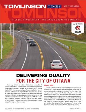 FOR the CITY of OTTAWA We Always Strive to Be Better – This Includes Our Quality of What Is VPM? Services and Products