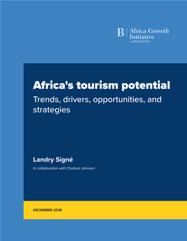 Africa's Tourism Potential: Trends, Drivers, Opportunities, and Strategies Table of Contents Executive Summary 1 1