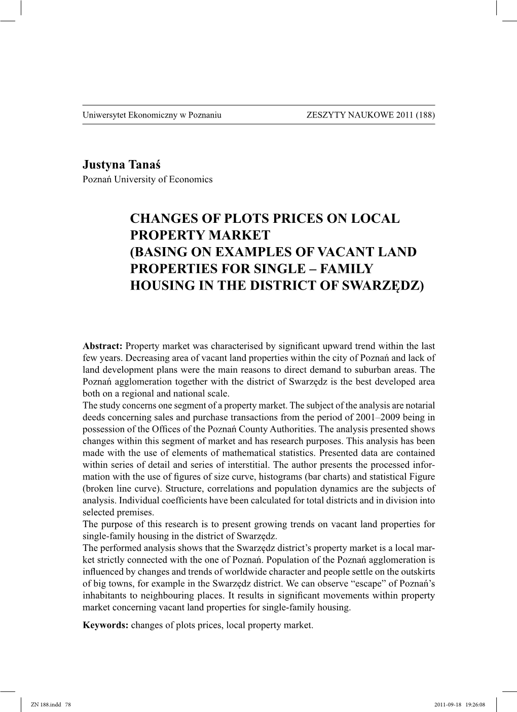 Basing on Examples of Vacant Land Properties for Single – Family Housing in the District of Swarzędz)