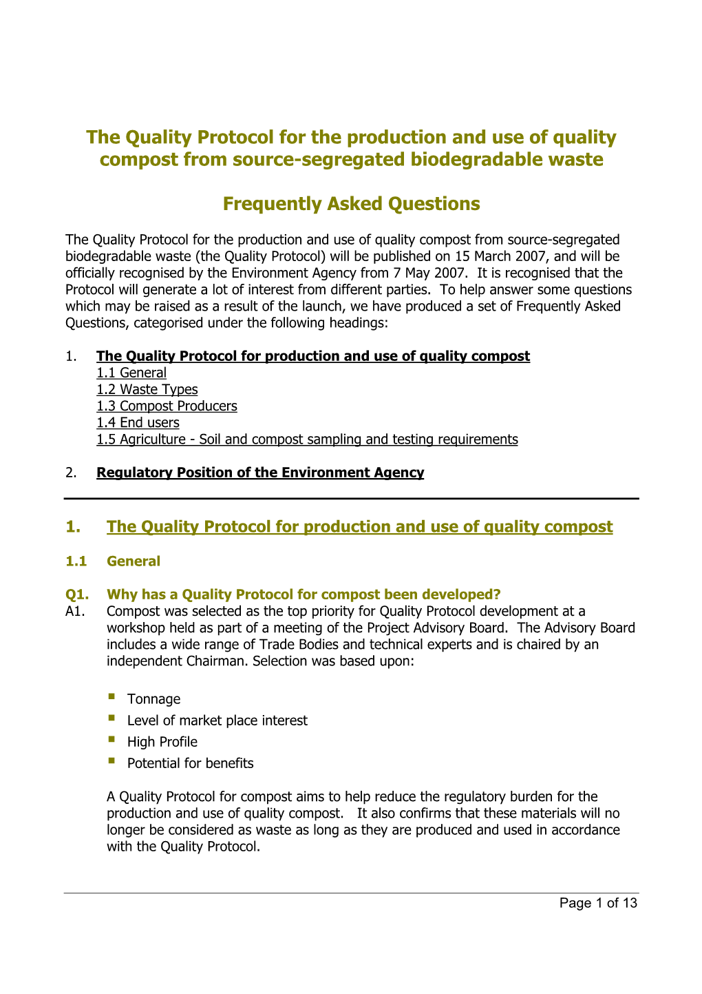 The Quality Protocol for the Production and Use of Quality Compost from Source-Segregated Biodegradable Waste Frequently Asked Q