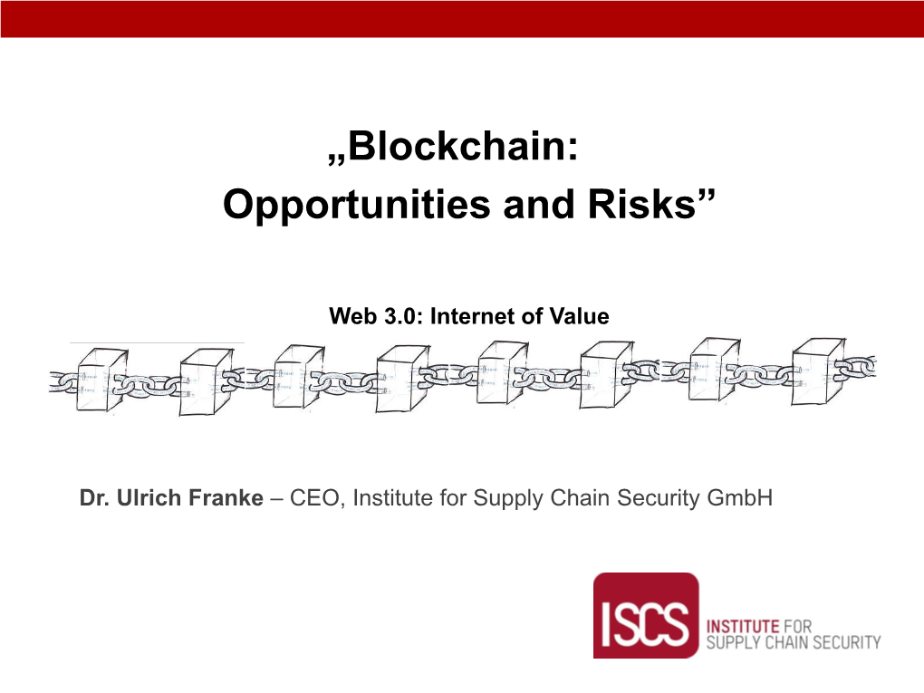 „Blockchain: Opportunities and Risks”