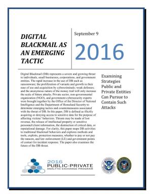 Digital Blackmail As an Emerging Tactic 2016