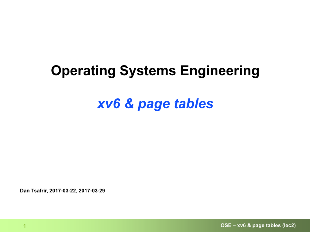 Operating Systems Engineering Xv6 & Page Tables