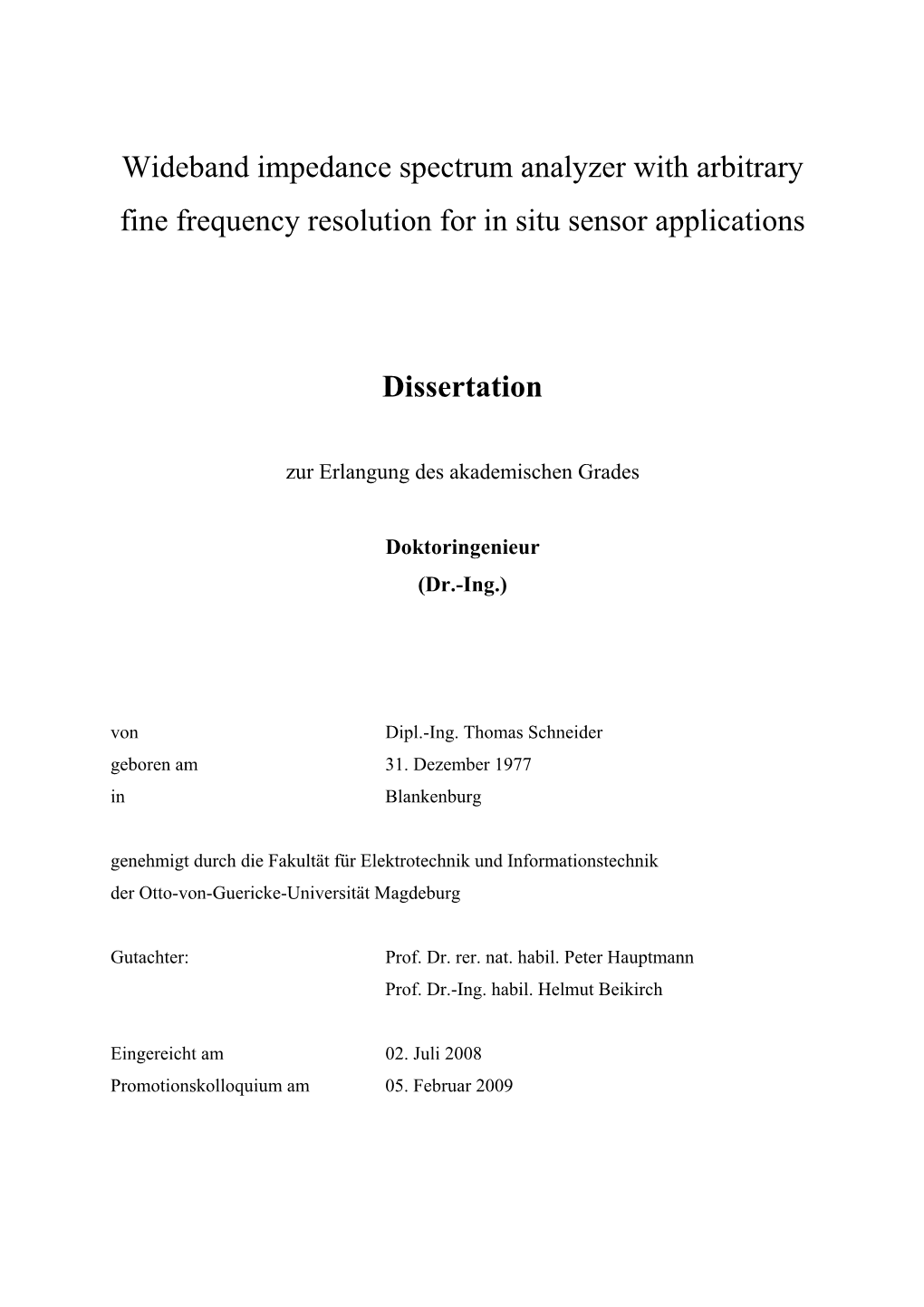 Wideband Impedance Spectrum Analyzer with Arbitrary Fine Frequency Resolution for in Situ Sensor Applications