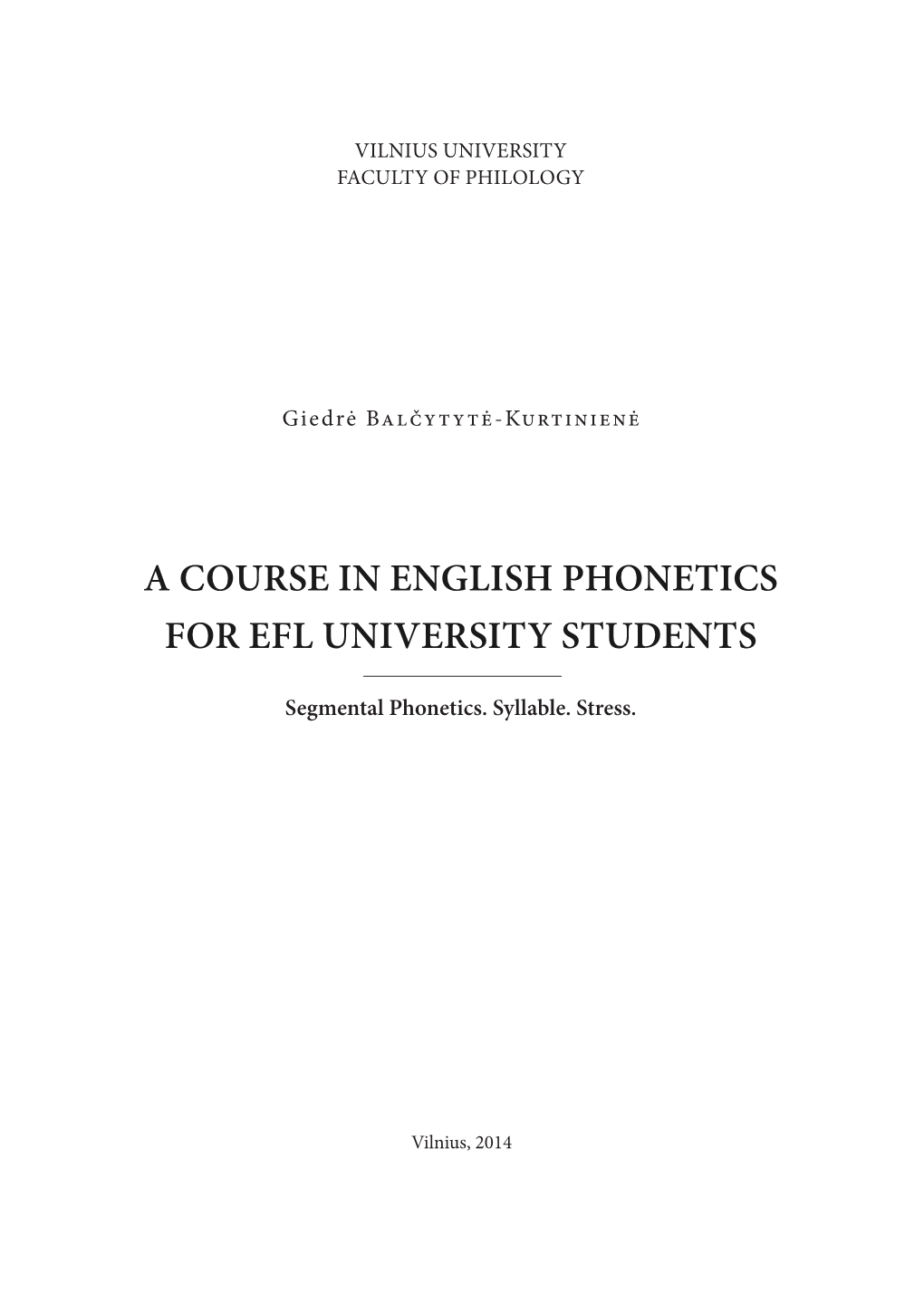 A Course in English Phonetics for Efl University Students