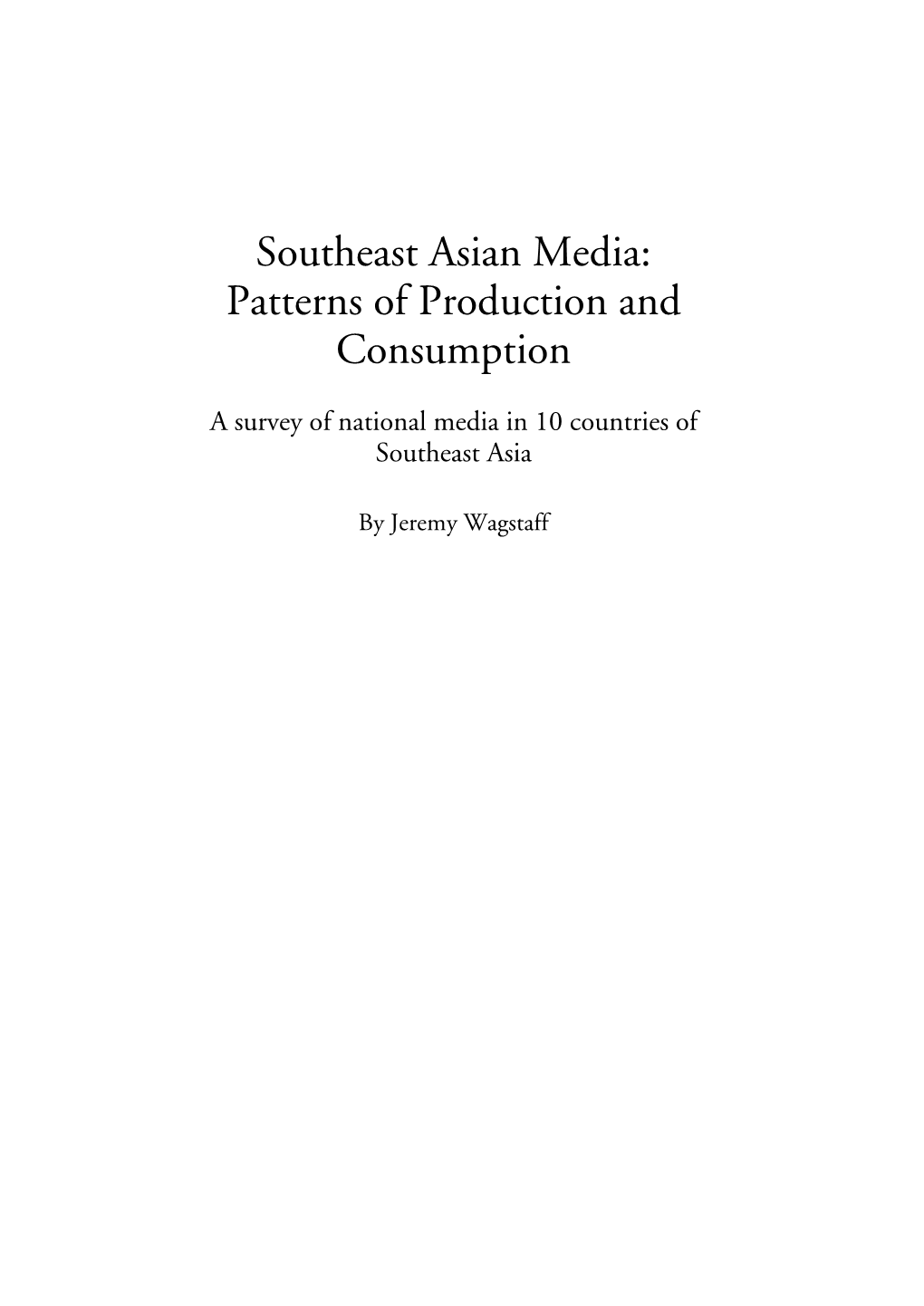 Southeast Asian Media: Patterns of Production and Consumption