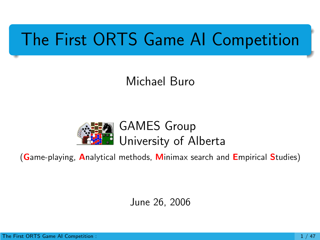 The First ORTS Game AI Competition at AIIDE-06