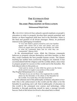 THE ULTIMATE END of the ISLAMIC PHILOSOPHY of EDUCATION Muhammad Majid Sabir