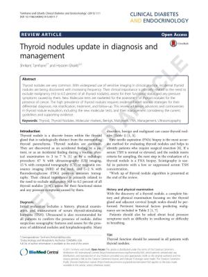 Thyroid Nodules Update in Diagnosis and Management Shrikant Tamhane1* and Hossein Gharib2,3