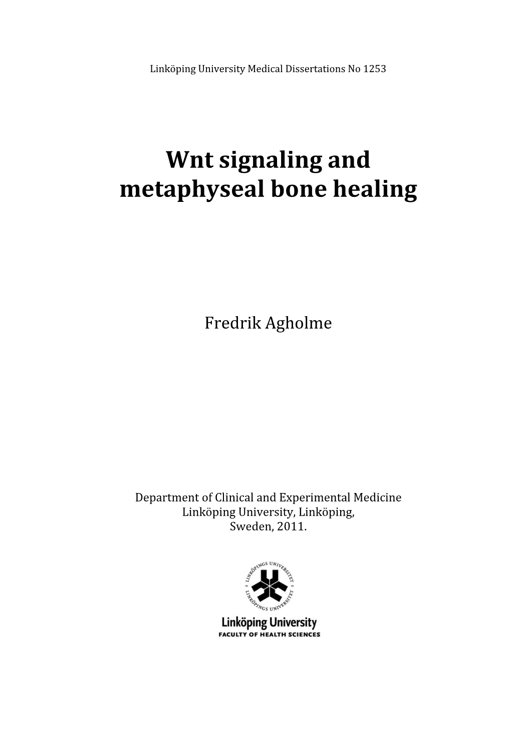 Wnt Signaling and Metaphyseal Bone Healing