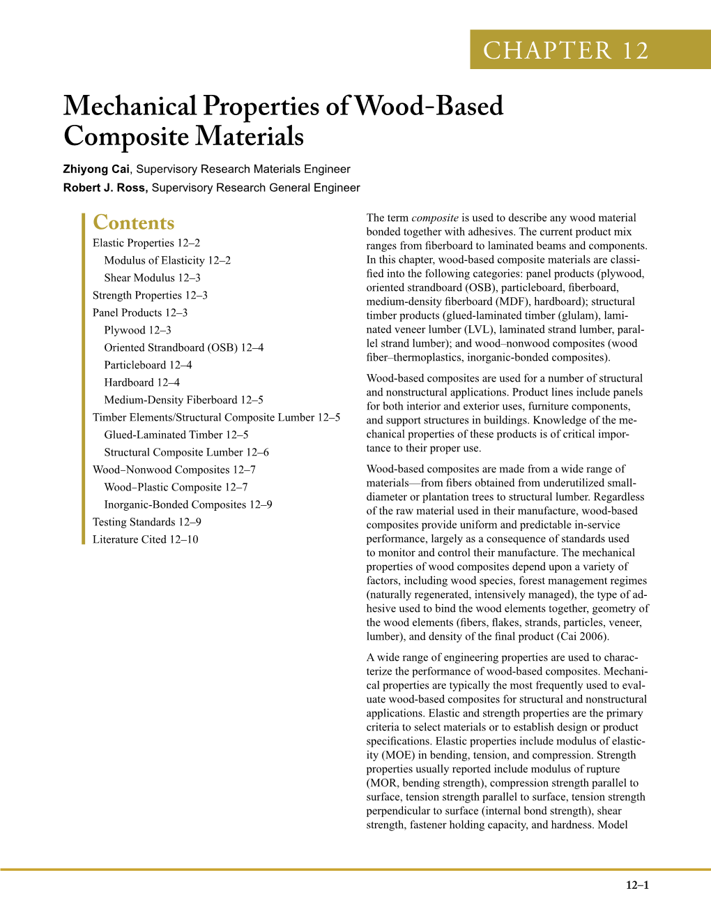 Mechanical Properties of Wood-Based Composite Materials Zhiyong Cai, Supervisory Research Materials Engineer Robert J