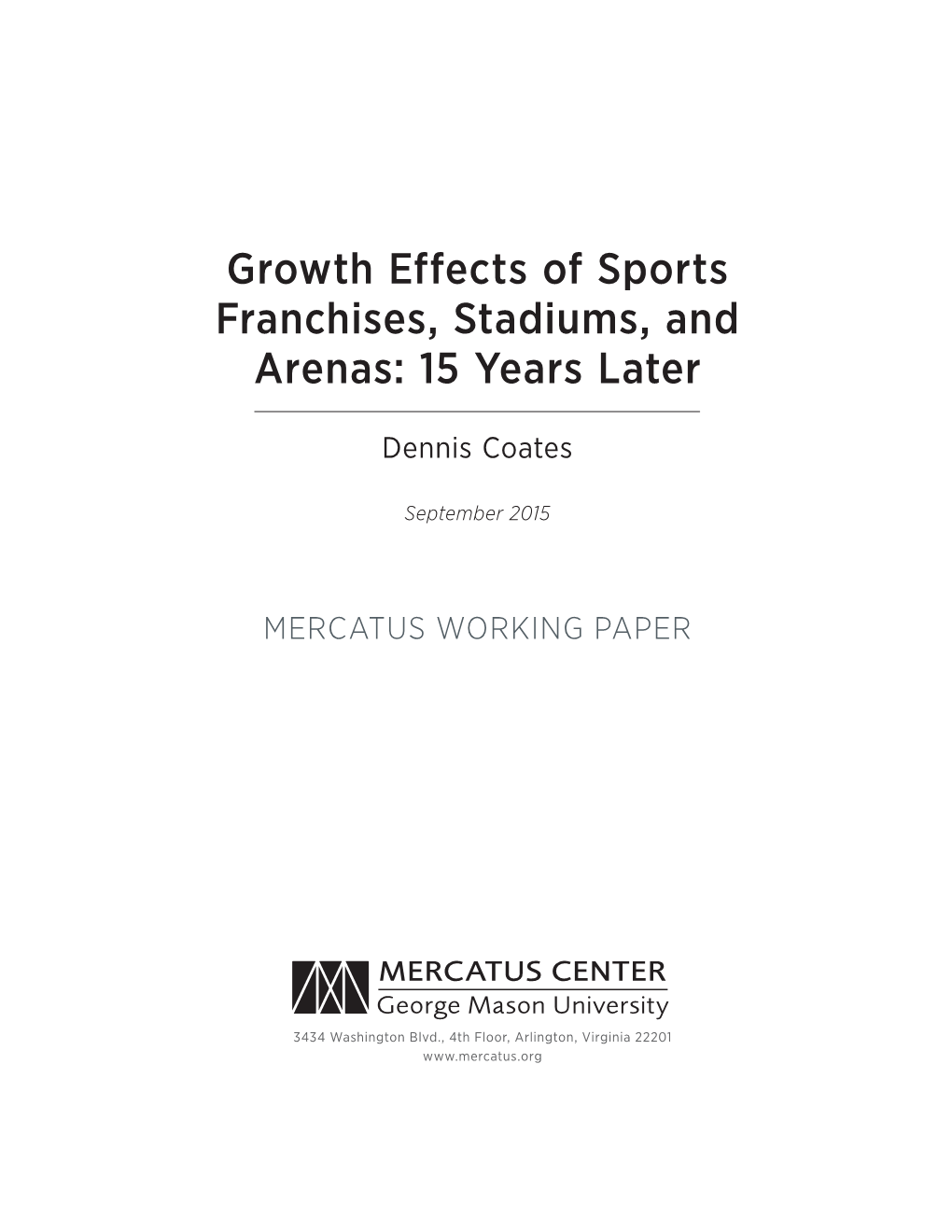 Growth Effects of Sports Franchises, Stadiums, and Arenas: 15 Years Later