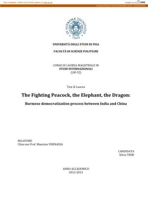 The Fighting Peacock, the Elephant, the Dragon