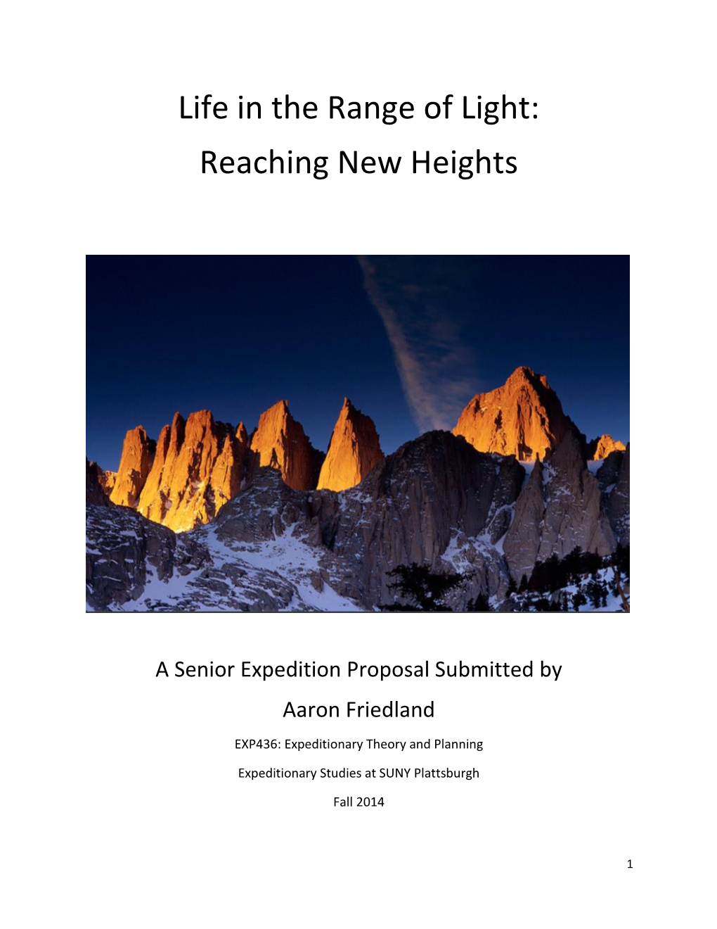 Life in the Range of Light: Reaching New Heights