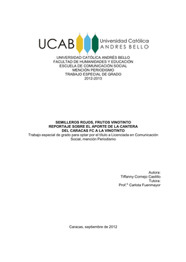 Universidad Católica Andrés Bello Facultad De Humanidades Y Educación Escuela De Comunicación Social Mención Periodismo Trabajo Especial De Grado 2012-2013