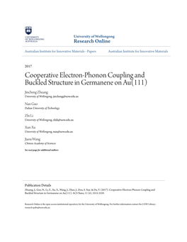 Cooperative Electron-Phonon Coupling and Buckled Structure in Germanene on Au(111) Jincheng Zhuang University of Wollongong, Jincheng@Uow.Edu.Au