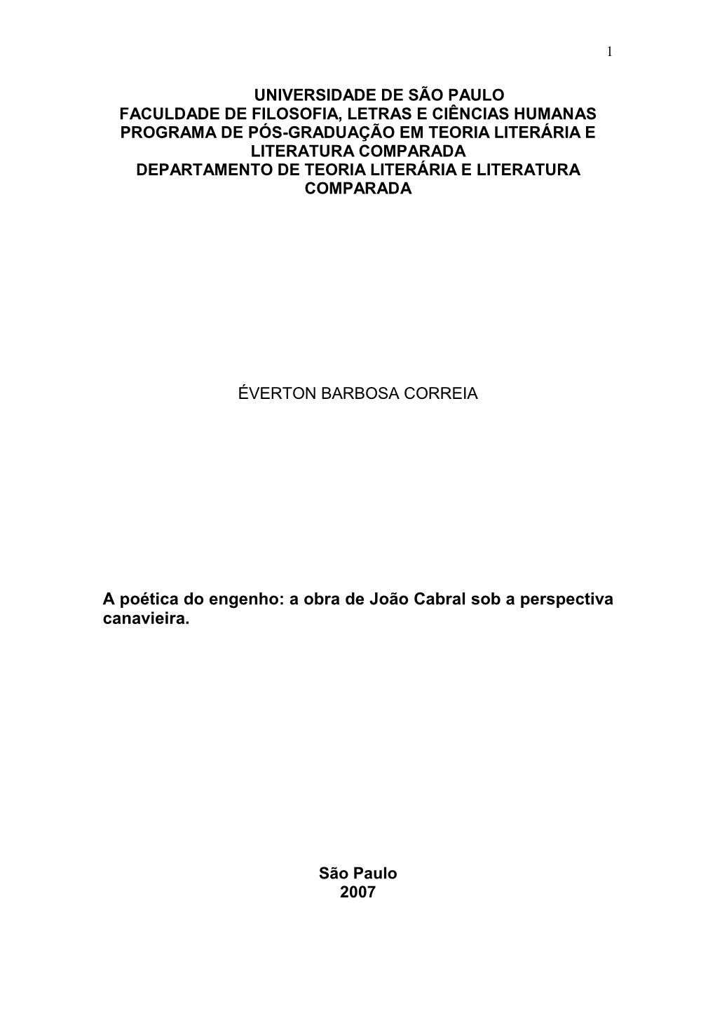 A Poética Do Engenho: a Obra De João Cabral Sob a Perspectiva Canavieira