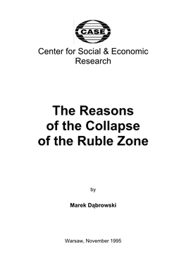 The Reasons of the Collapse of the Ruble Zone