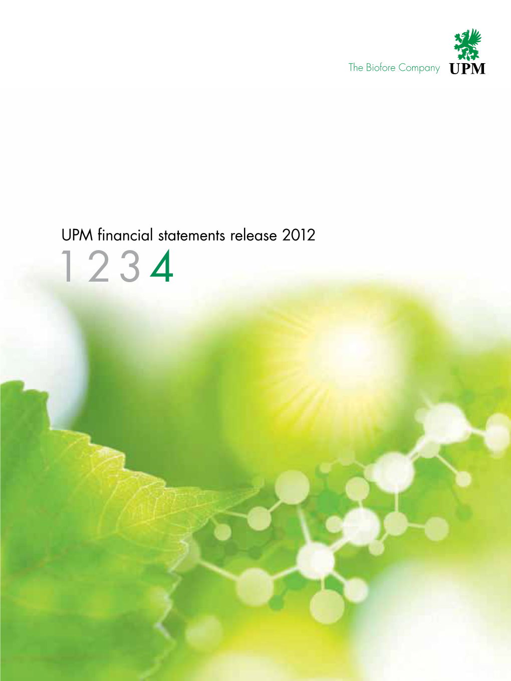 UPM Financial Statements Release 2012 1 2 3 4 This Financial Statements Release Is Unaudited