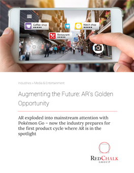 Augmenting the Future: AR's Golden Opportunity