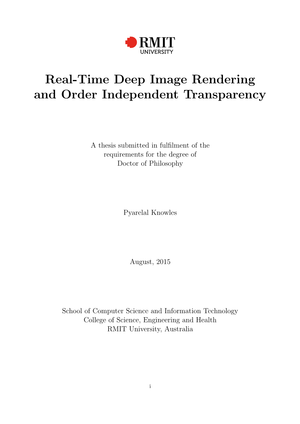 Real-Time Deep Image Rendering and Order Independent Transparency