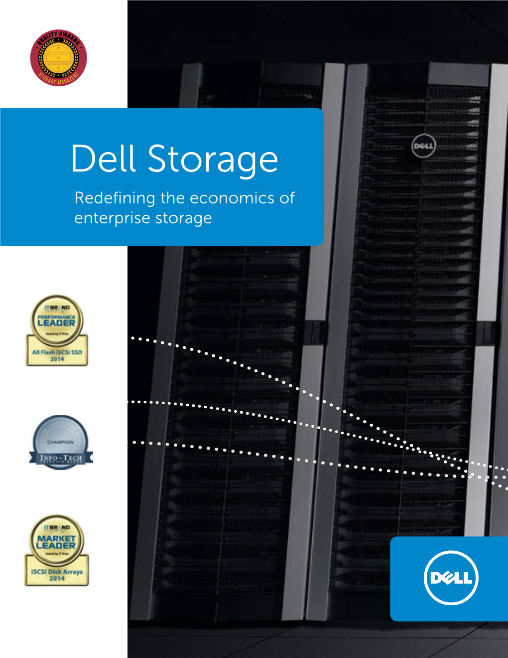 Dell Storage Redefining the Economics of Enterprise Storage 2 | Dell Storage