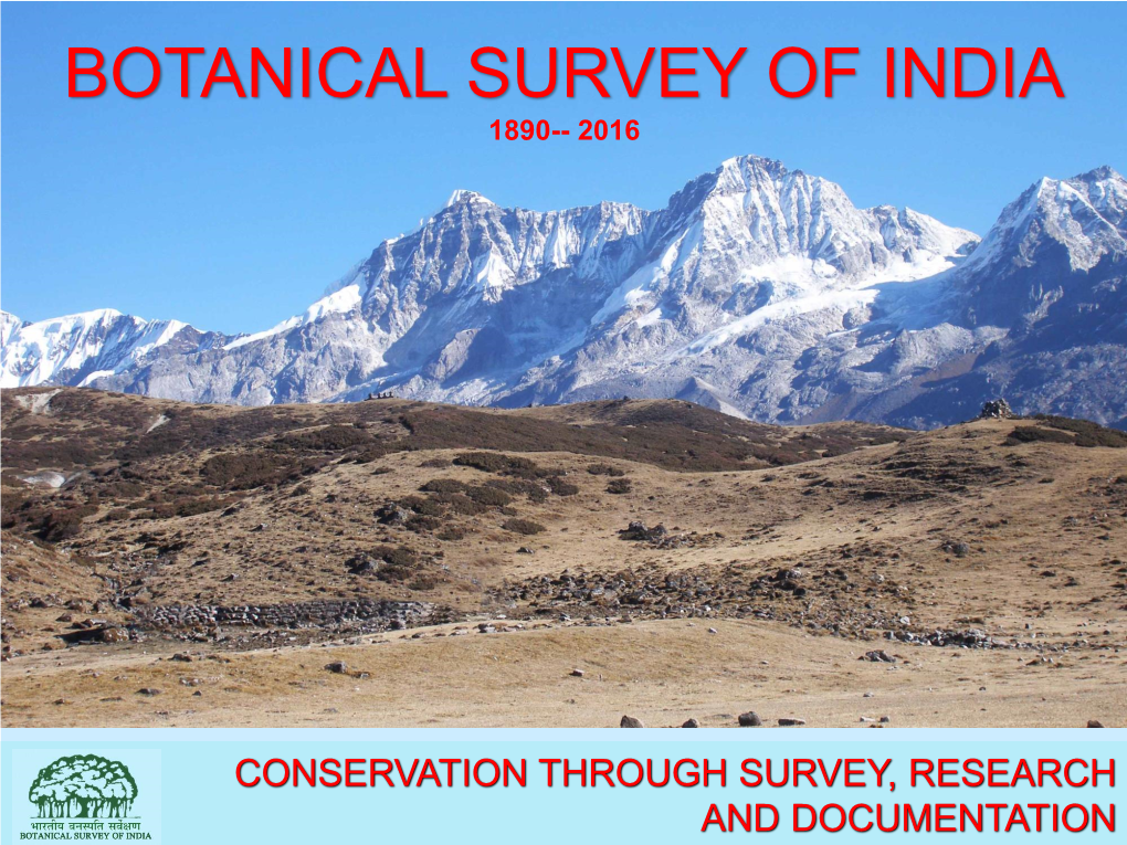 Botanical Survey of India 1890-- 2016