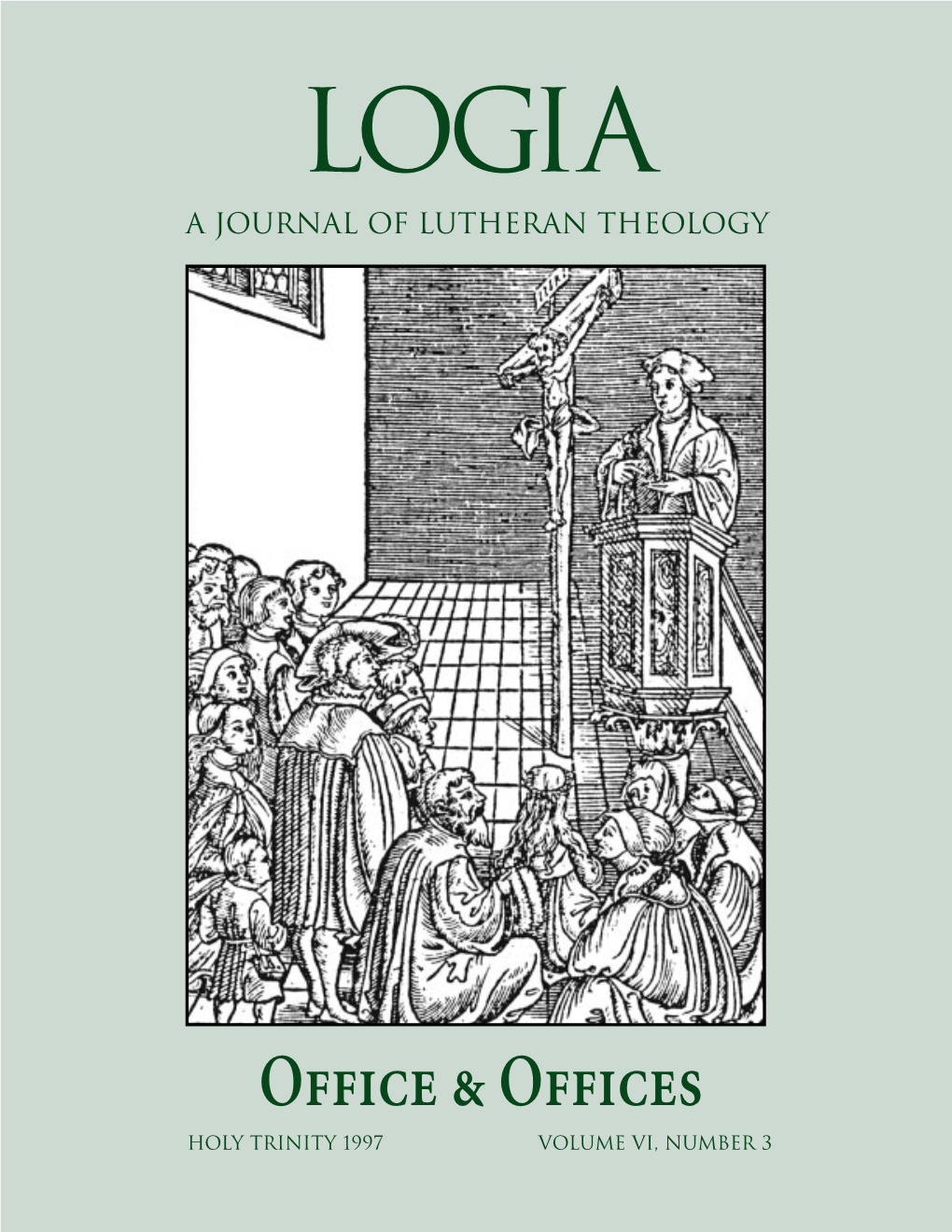 Logia a Journal of Lutheran Theology