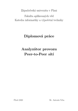 Diplomová Práce Analyzátor Provozu Peer-To-Peer Sítí