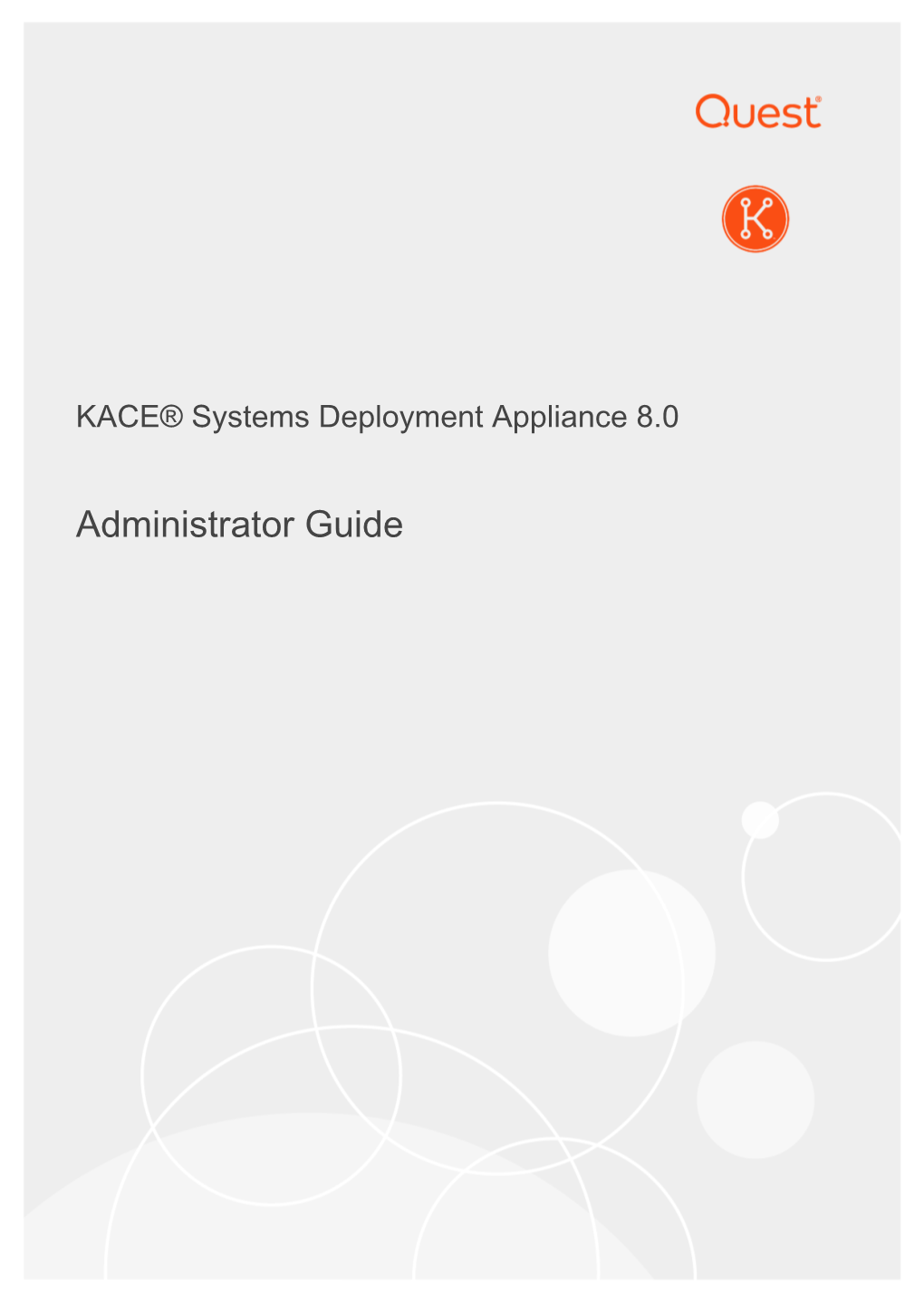 KACE® Systems Deployment Appliance 8.0 Administrator Guide