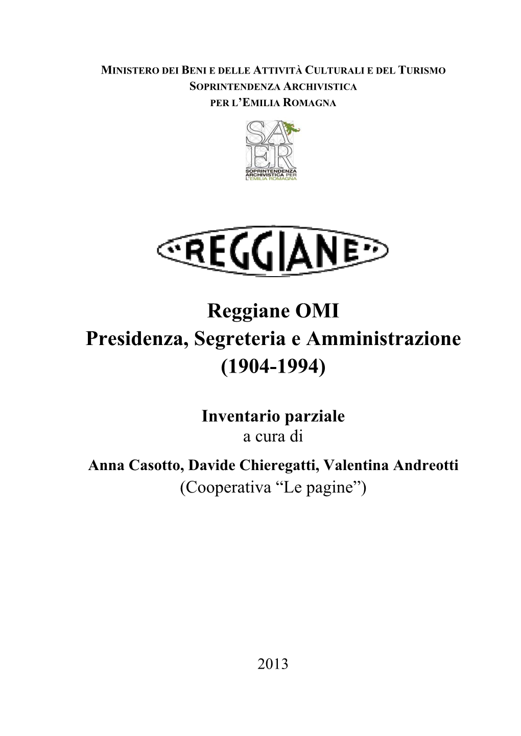 Reggiane OMI Presidenza, Segreteria E Amministrazione (1904-1994)