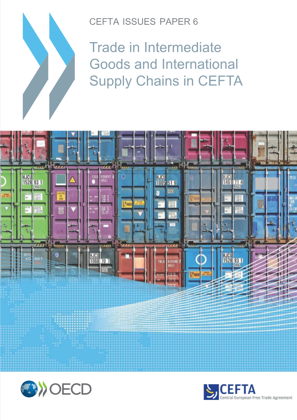 Trade in Intermediate Goods and International Supply Chains in CEFTA