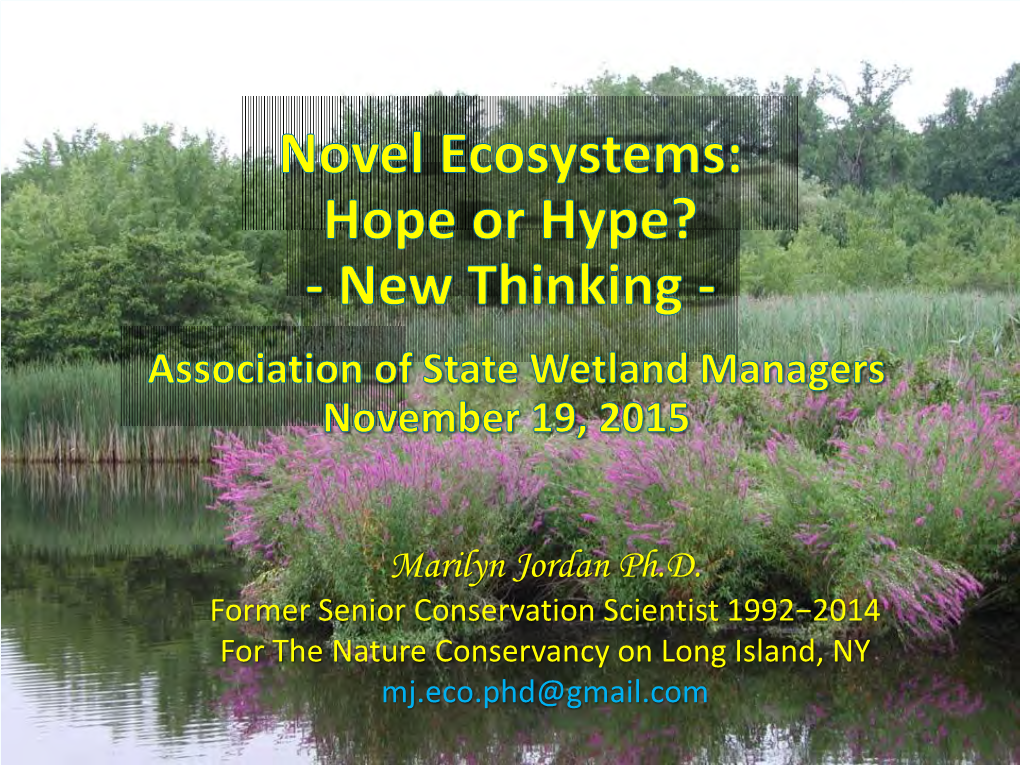 Novel Ecosystems: Hope Or Hype?