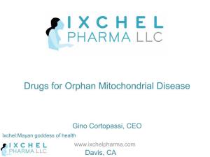 Drugs for Orphan Mitochondrial Disease
