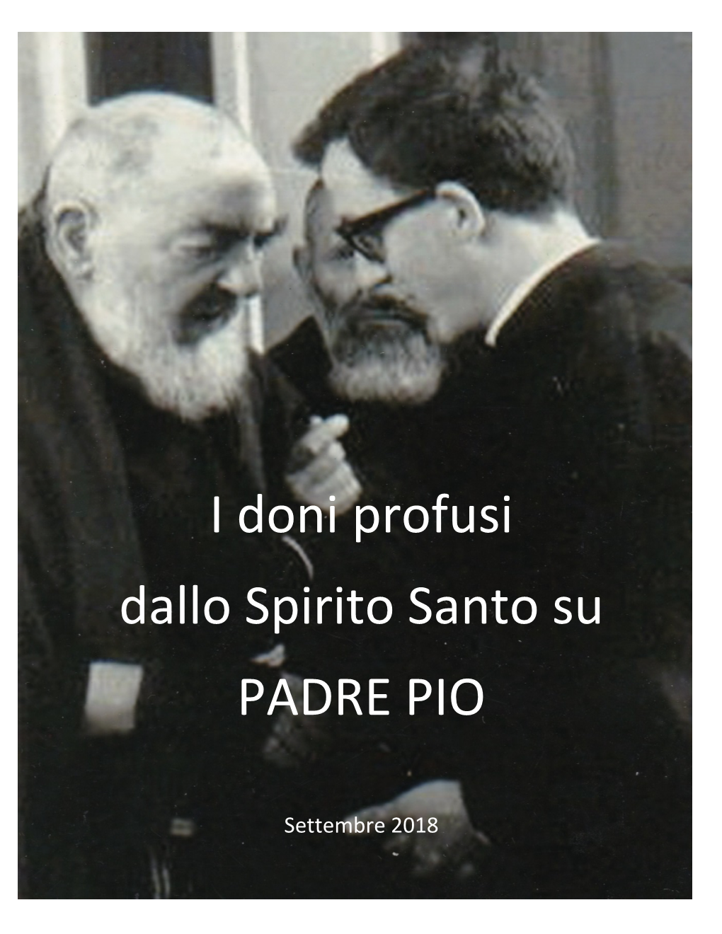 I Doni Profusi Dallo Spirito Santo Su PADRE PIO