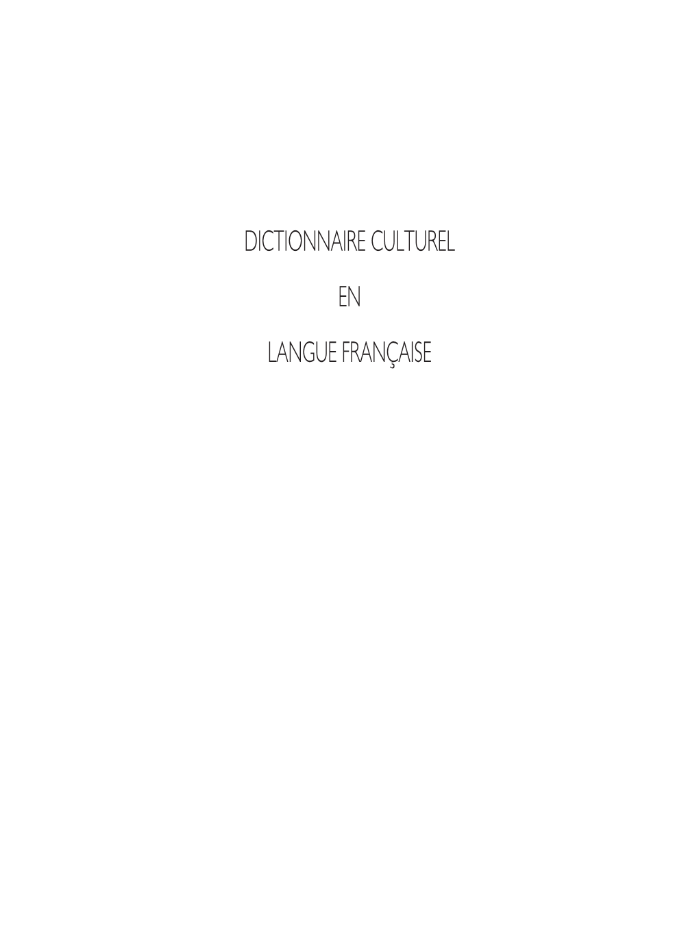 Dictionnaire Culturel En Langue Française