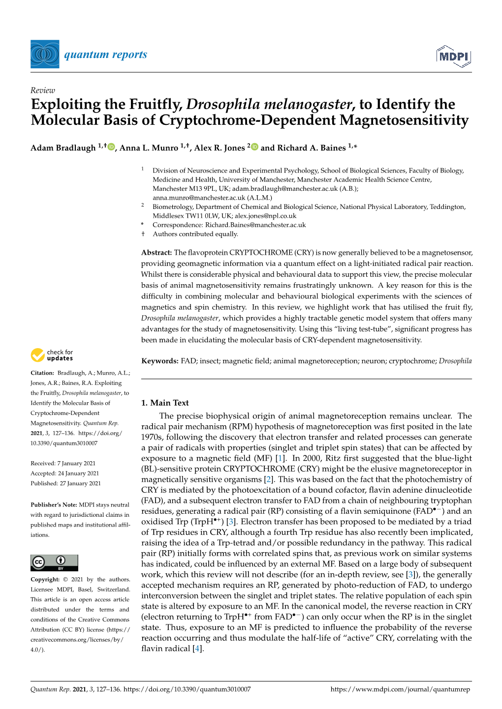 Exploiting the Fruitfly, Drosophila Melanogaster, to Identify the Molecular Basis of Cryptochrome-Dependent Magnetosensitivity