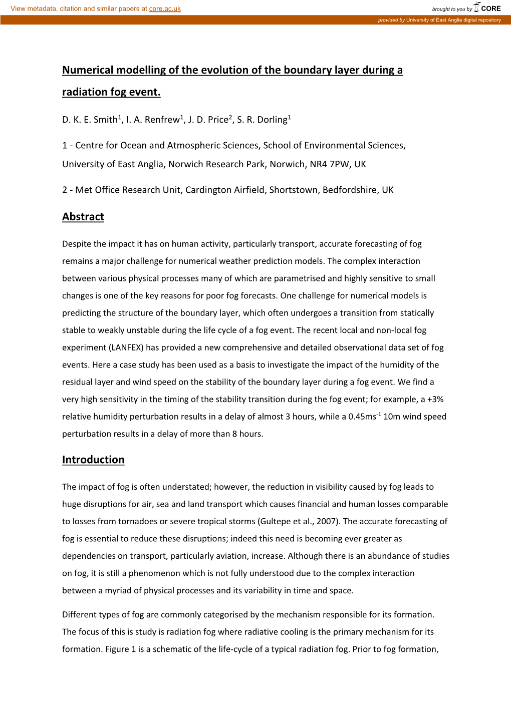 Numerical Modelling of the Evolution of the Boundary Layer During a Radiation Fog Event