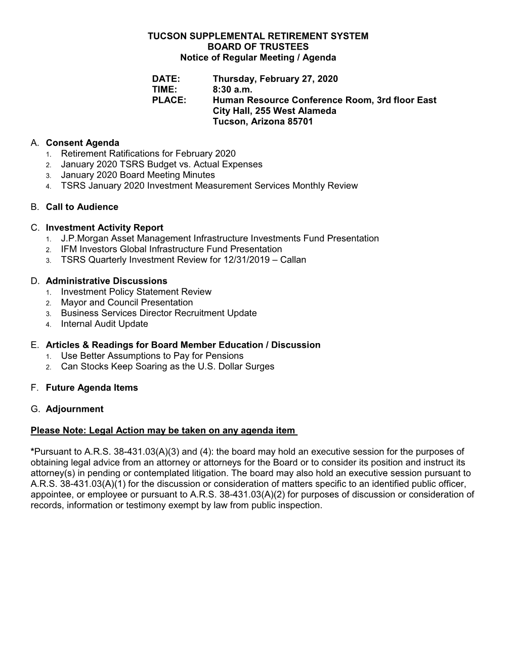 TUCSON SUPPLEMENTAL RETIREMENT SYSTEM BOARD of TRUSTEES Notice of Regular Meeting / Agenda DATE: Thursday, February 27, 2020 T